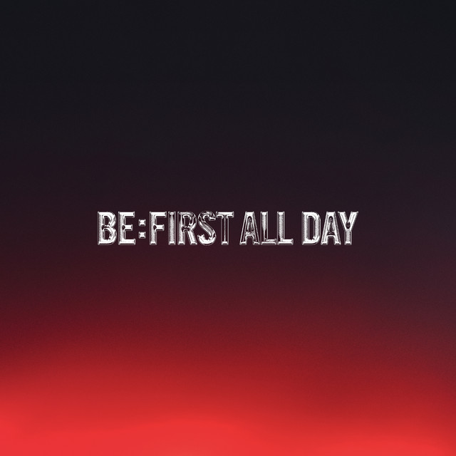 BE:FIRST ALL DAY